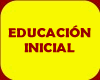 Educaci&oacute;n Inicial